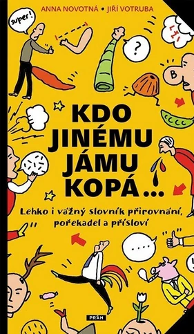 Kdo jinému jámu kopá