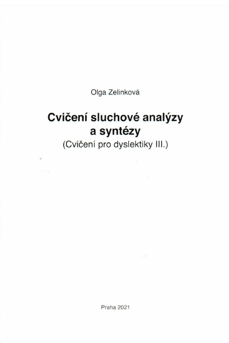 Cvičení sluchové analýzy a syntézy - Cvičení pro dyslektiky III.