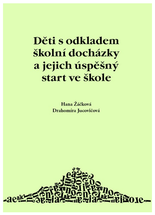 Děti s odkladem školní docházky a jejich úspěšný start ve škole
