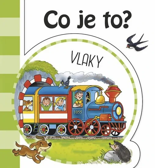 Co je to? Vlaky