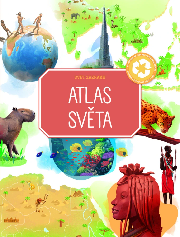 Svět zázraků - Atlas světa
