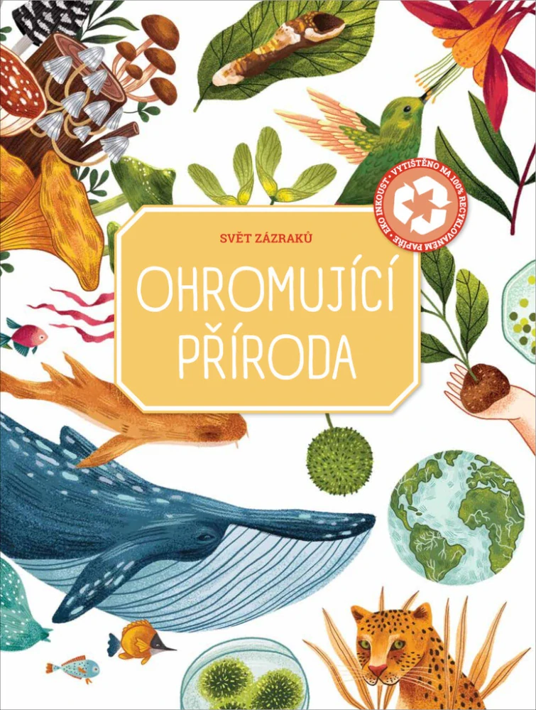 Svět zázraků - Ohromující příroda