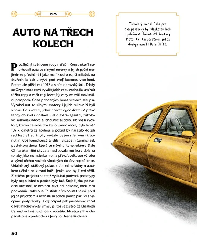 Dopravní prostředky, které světem nepohnuly