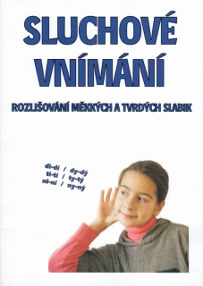 Sluchové vnímání - Rozlišování měkkých a tvrdých slabik