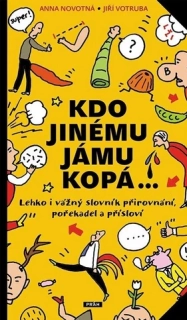 Kdo jinému jámu kopá