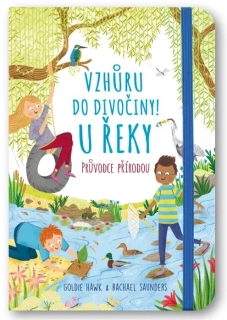 Vzhůru do divočiny! U řeky
