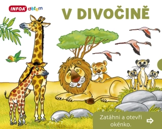 Zatáhni a otevři okénko - V divočině