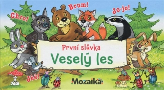 První slůvka - Veselý les