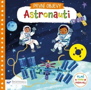 První objevy - Astronauti