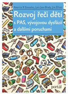 Rozvoj řeči dětí s PAS, vývojovou dysfázií a dalšími poruchami