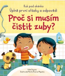 Kuk pod okénko - Proč si musím čistit zuby?