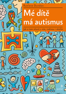 Mé dítě má autismus