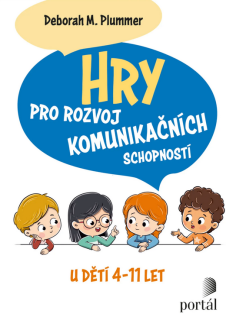Hry pro rozvoj komunikačních schopností u dětí 4-11 let