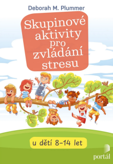 Skupinové aktivity pro zvládání stresu u dětí 8-14 let
