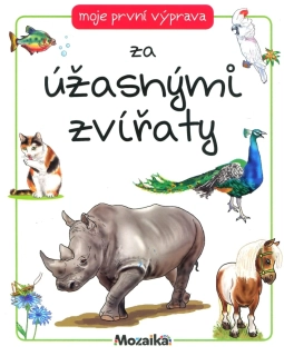 Moje první výprava za úžasnými zvířaty