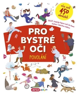 Pro bystré oči - Povolání
