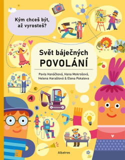 Svět báječných povolání - Vyber si to své