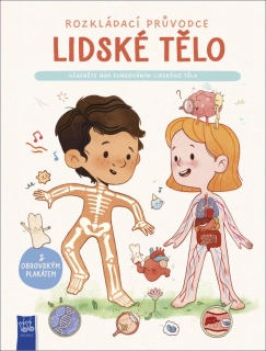 Lidské tělo - rozkládací průvodce