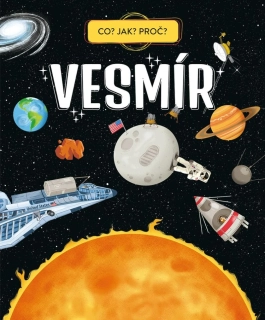 Co? Jak? Proč? Vesmír