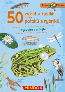  Expedice příroda: 50 zvířat a rostlin našich potoků a rybníků